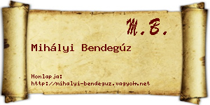 Mihályi Bendegúz névjegykártya